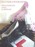 Tales From A Hen Weekend