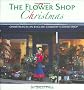 The Flower Shop Christmas