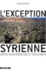 L'Exception syrienne : Entre modernis...