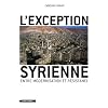 L'Exception syrienne : Entre modernisation et r�sistance