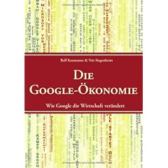 Die Google-�konomie: Wie Google die Wirtschaft ver�ndert