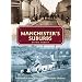 The Illustrated History of Manchester's Suburbs