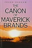 The cańon of Maverick Brands