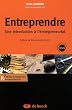 Entreprendre : Une introduction � l'entrepreneuriat