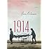 1914: A Novel