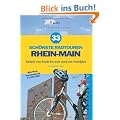 33 sch�nste Radtouren Rhein-Main: Radeln von leicht bis weit rund um Frankfurt