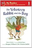 The Velveteen Rabbit and the Boy (My Readers)