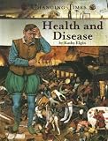 Books : Health and Disease (Changing Times: The Renaissance Era series) (Changing Times)