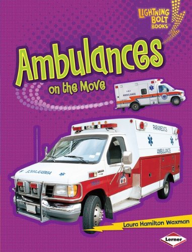Ambulances on the Move (Lightning Bolt Books TM - Vroom-Vroom)