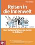 Reisen in die Innenwelt: Der Selbsterfahrungs-Guide in Bildern