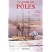 Le roman des p�les (Vers le p�le - Au p�le Sud - De l'Atlantique au Pacifique par les glaces arctiques - Le Fran�ais au p�le Sud)