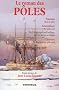 Le roman des p�les (Vers le p�le - Au p�le Sud - De l'Atlantique au Pacifique par les glaces arctiques - Le Fran�ais au p�le Sud)