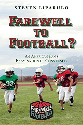 Farewell to Football?: An American Fan's Examination of Conscience.