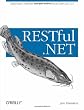 RESTful .NET: Build and Consume RESTful Web Services with .NET 3.5