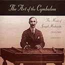 The Art of the Cymbalom: The Music of Joseph Moskowitz 1916-1953