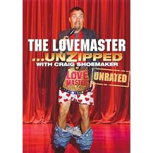 Craig Shoemaker: The Lovemaster... Unzipped