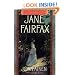Jane Fairfax: The Secret Story of the Second Heroine in Jane Austen's Emma
