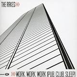Work, Work, Work (Pub, Club, Sleep) [Maxi]