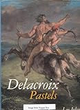 Delacroix : pastels
