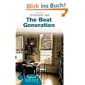 The Beat Generation: A Beginner's Guide (Beginner's Guides (Oneworld))