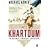 Khartoum: The Ultimate Imperial Adventure