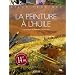 La peinture � l'huile
