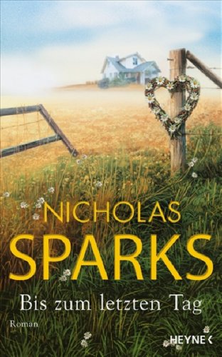 Bis zum letzten Tag by Nicholas Sparks