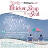 Chicken Soup for the Soul: True Love - 32 Stories about First Meetings, Adventures in Dating, and It Was Meant to Be