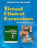 Virtual Clinical Excursions 3.0 for Introduction to Medical-Surgical Nursing: Pacific View Regional Hospital, 5e