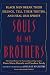 Souls of My Brothers: Black Men Break Their Silence, Tell Their Truths, and Heal Our Spirits