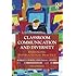 Classroom Communication and Diversity: Enhancing Instructional Practice (Routledge Communication Series) 2nd (second) Edition by Powell, Robert G., Powell, Dana published by Routledge (2010)