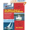 The Sailor's Book of Small Cruising Sailboats: Reviews and Comparisons of 360 Boats Under 26 Feet by Steve Henkel