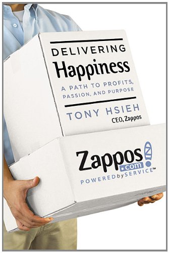 Delivering Happiness: A Path to Profits, Passion, and Purpose Book Image