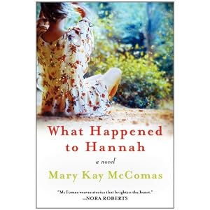What Happened to Hannah - Mary Kay McComas