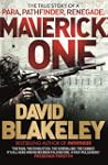 Maverick One: The True Story of a Par...