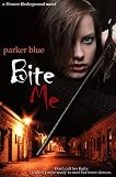 Bite Me (Demon Underground, #1)