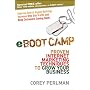eBoot Camp: Proven Internet Marketing Techniques to Grow Your Business