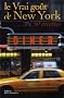 Le Vrai go�t de New York... en 50 recettes