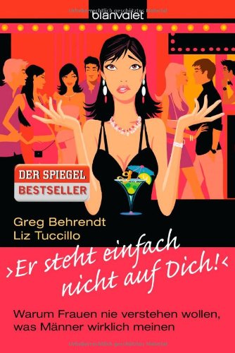 Produkt-Bild: "Er steht einfach nicht auf dich!": Warum Frauen nie verstehen wollen, was M&auml;nner wirklich meinen