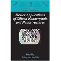 Device Applications of Silicon Nanocrytals and Nanostructures (Nanostructure Science and Technology) (Hardcover)