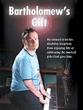 Bartholomew`s Gift
