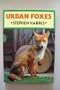 Urban Foxes (British Natural History Series)