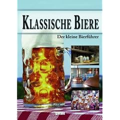 Klassische Biere: Der kleine Bierf�hrer