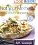 Not Your Mother's Slow Cooker Recipes for Two (NYM Series)