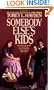 Somebody Else's Kids