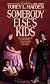 Somebody Else's Kids