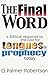 Final Word: A Biblical Response to the Case for Tongues and Prophecy Today