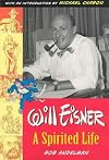 Will Eisner: A Spirited Life