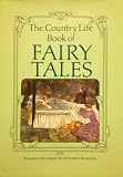 The Country life book of fairy tales