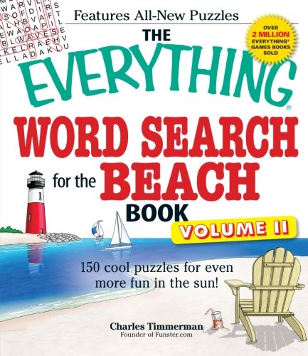 the everything word search for the beach book volume ii 150 cool puzzles for even more fun in the sun